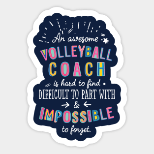 An awesome Volleyball Coach Gift Idea - Impossible to Forget Quote Sticker
